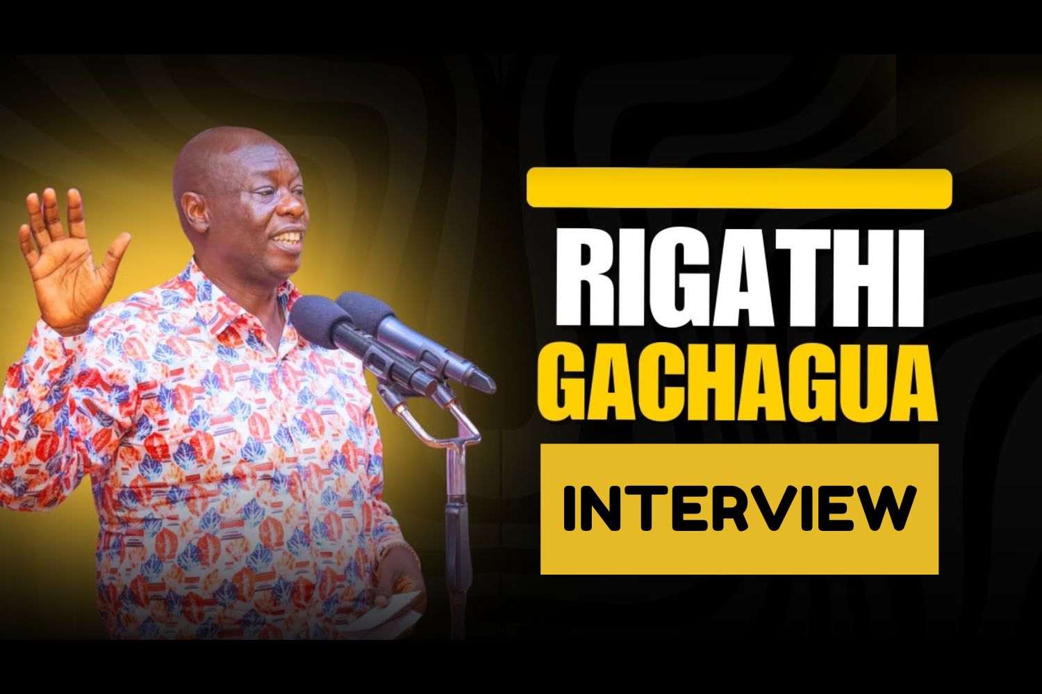 Rigathi Gachagua | INTERVIEW